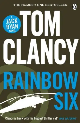 Rainbow Six: INSPIRATION FÖR DEN SPÄNNANDE AMAZON PRIME-SERIEN JACK RYAN (Jack Ryan 10)