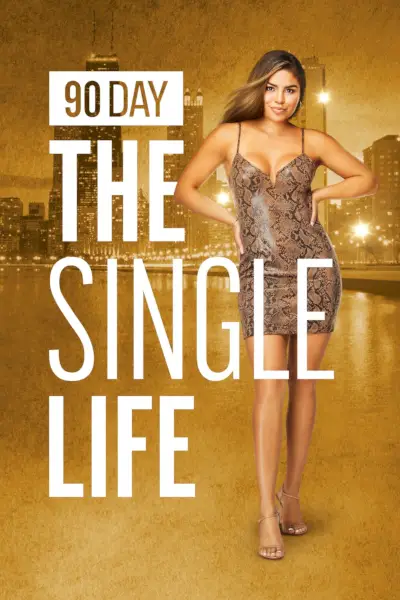 90-Tage-Verlobter, das Single-Leben-Poster